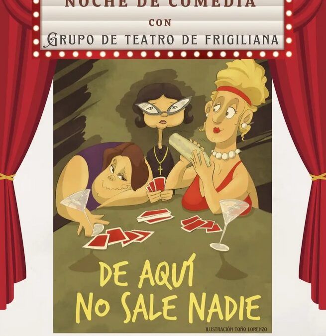 El Grupo de Teatro de Frigiliana presenta su comedia en el Centro Cultural Villa de Nerja