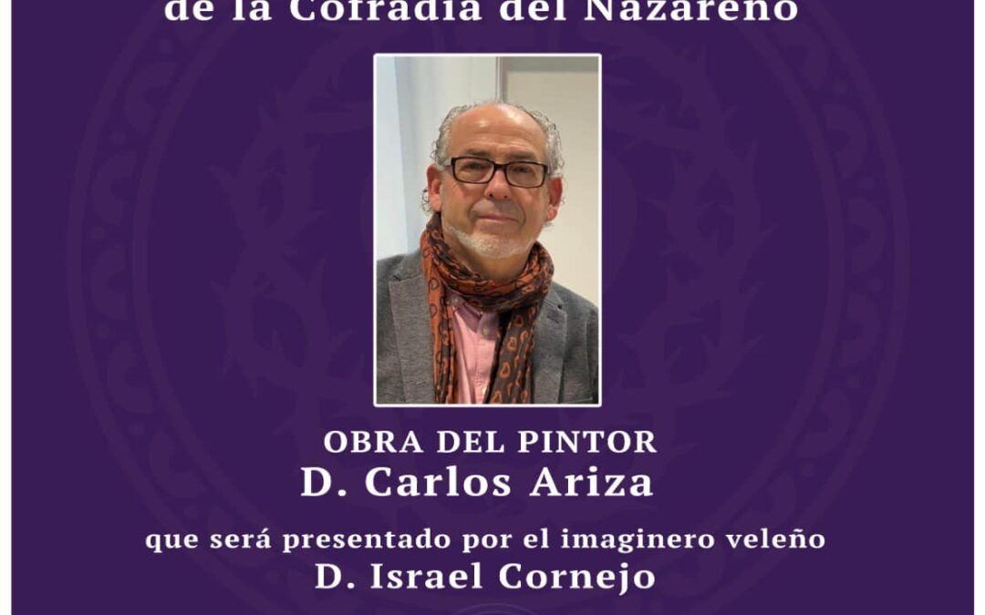 La Cofradía del Nazareno presenta su cartel de Semana Santa 2025