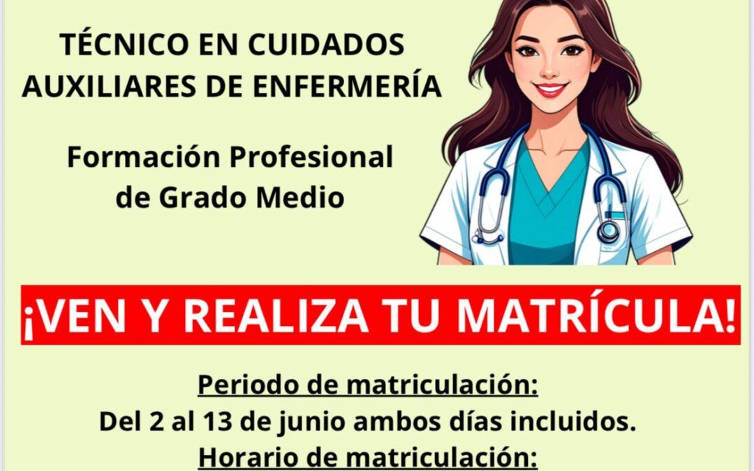Abierta la matrícula para el ciclo de Auxiliar de Enfermería en el SEP Balcón de Europa