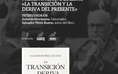 Presentación en el Museo: “La transición y la deriva del presente” de Salvador Pérez Bueno