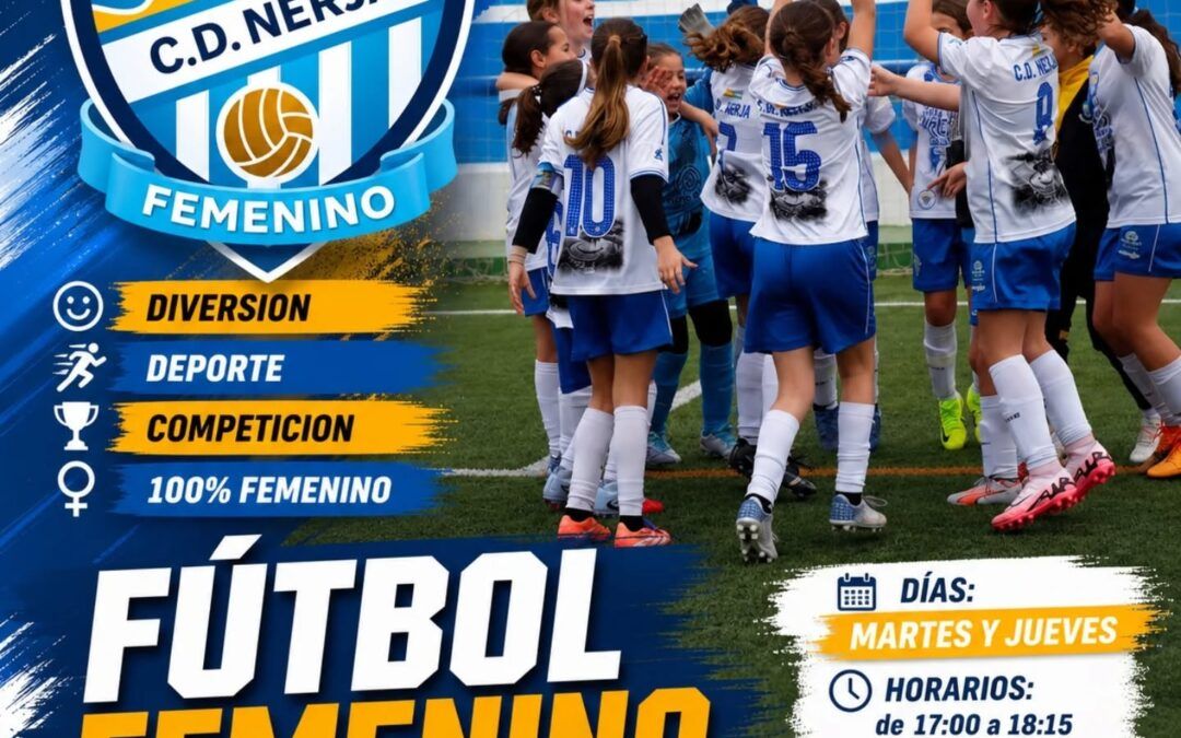 ¿Te gusta el fútbol? El CD Nerja Femenino abre sus puertas desde el 5 de mayo